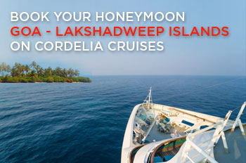 Goa - Lakshwadeep - Mumbai Honeymoon Cruise Bookings